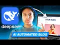 Use DeepSeek to Create a Fully AI Automated Blog Step-by-Step Tutorial