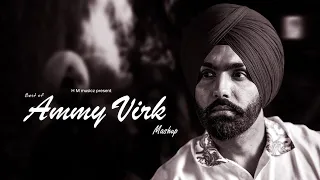 best of ammy virk mashup ammy virk punjabi mashup h m musicz long drive mashup