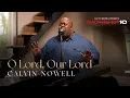 Lagu Calvin Nowell - O Lord, Our Lord