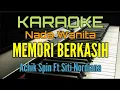 Download Lagu MEMORI BERKASIH (KARAOKE) Achik Spin Ft Siti Nordiana)