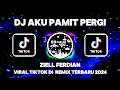 Download Lagu DJ AKU PAMIT PERGI - ZIELL FERDIAN VIRAL TIKTOK DI  REMIX TERBARU 2024
