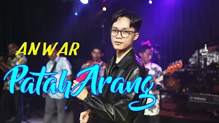 patah arang anwar live cover 