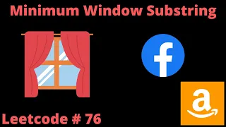 MINIMUM WINDOW SUBSTRING LEETCODE 76 PYTHON SOLUTION