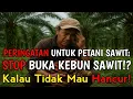 Lagu JANGAN TANAM SAWIT! Aturan Baru ISPO 2025 Bisa Hancurkan Petani!