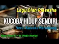 Download Lagu KUCOBA HIDUP SENDIRI || DIAN PIESESHA, VERSI KERONCONG (KARAOKE)