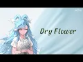 Lagu 〖Kobo Kanaeru〗Yuuri - Dry Flower (WEKA remix)