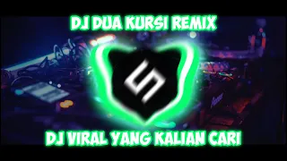 dj dua kursi remix full bass viral tiktok