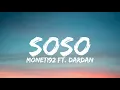 MONET192 ft. DARDAN - SOSO (Lyrics)