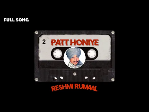 Download MP3 Patt Honiye Pawade Nve Payegi  | Reshmi Rumaal (Full Song) Chamkila  |New Punjabi Song