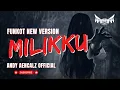 Lagu FUNKOT DANGDUT - MILIKKU (A.RAFIK/ ZANCA) II COVER BY ANDY AENCALZ OFFICIAL