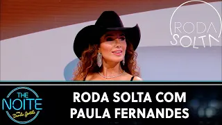 Roda Solta: Paula Fernandes, Vovô Raul, Dilera, Madruguinha e Tom de Moletom | The Noite (05/12/24)