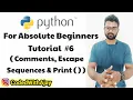 Comments Escape Sequences Print Statement Python Tutorials For Absolute Beginners In Hindi
