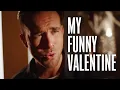 Download Lagu Matt Forbes - 'My Funny Valentine' [Official Music Video] Frank Sinatra Bobby Darin