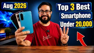Top 3 Best Phone Under 20000 in August 2026 I 5g mobile under 20k