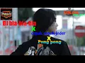 Download Lagu DJ bla bla bla x cepak cepak jeder x Pong pong