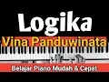 Download Lagu LOGIKA (Vina Panduwinata) | Tutorial Piano Mudah \u0026 Cepat,,,PASTI BISA!!!