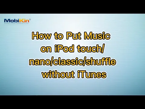 Download MP3 How to Put Music on iPod touch/nano/classic/shuffle without iTunes