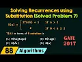 Solving Recurrences using Substitution Method Solved Problem 7