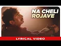 Lagu Na cheli Rojave Lyrical Video Song | Roja | Arvind Swamy | Madhu Bala |