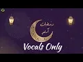 Download Lagu Hassan Muhammady - Ramadan Kareem | Vocals Only (No Music)