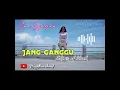Download Lagu Jang ganggu (Remix full bass) - shine of black|| cover Era syaqira