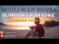 Lagu LAGU SUMBAWA KARAOKE TANPA VOCAL || Sambava - Kendung Panyayang HD