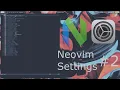 Settings in Neovim - Neovim Lua From Scratch