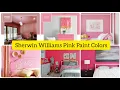 Sherwin Williams pink paint colors 2023 Sherwin Williams paint color ideas Sherwin Williams