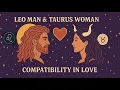 Leo Man Taurus Woman Is This Love Match Written in the Stars