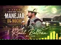Raúl Beltrán Mix 2026 🔥 Las Mejores Canciones Para Manejar y Pistear