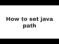 How to set java path Beginners Tutorials