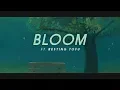 cloudfield - Bloom ft Resting Tofu