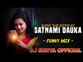 Download Lagu BANE KAS DEKH LE SATNAMI DAUKA ( FUNKY MIX) DJ SURYA OFFICIAL 2022#djrajrd #djgol2 #trending #2022