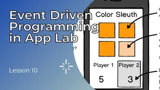 Code org Event-Driven Programming in App Lab Lesson 10