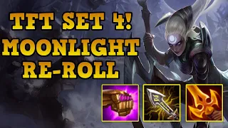 FIRST 4 STAR CHAMPION!? MOONLIGHT RE-ROLL IS BROKEN! | TFT SET 4 | Teamfight Tactics