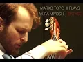 Lagu MARKO TOPCHII plays Akira Miyoshi   Epitase