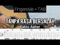 Download Lagu Fabio Asher - Tanpa Rasa Bersalah | Fingerstyle Guitar (TABLATURE + CHORD)