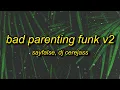 BAD PARENTING FUNK V2