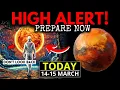 High ALERT Prepare Now Mercury CONJUCTS Mars 14-15th March