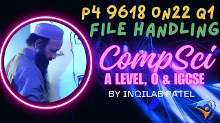 9618 W22 Past Paper 41 - 43 Question 1 Part 1 File Handling Python Practical Solution by Inqilab Patel