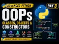Day 3 of Advanced Python Classes objects constructors and attrubutes
