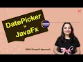 DatePicker in JavaFx Desktop Application JavaFx GUI Hindi