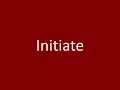 Initiate