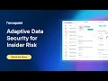 Insider Risk Protection with Risk-Adaptive Security