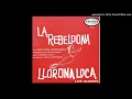 Los Gliders.- La Llorona Loca