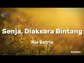 Rio Satrio - Senja, Diaksara Bintang ( Karaoke Version )