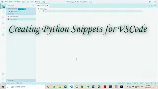 How to create Python snippets for VSCode