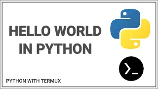 Hello world in python python for beginners python with termux