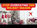 Stop Overpaying - 5 Holiday Flight Tricks To Save Big Money