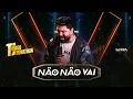 Thiago Jhonathan - Não Não Vai (Video Oficial)